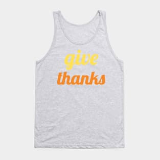 Give Thanks Tank Top